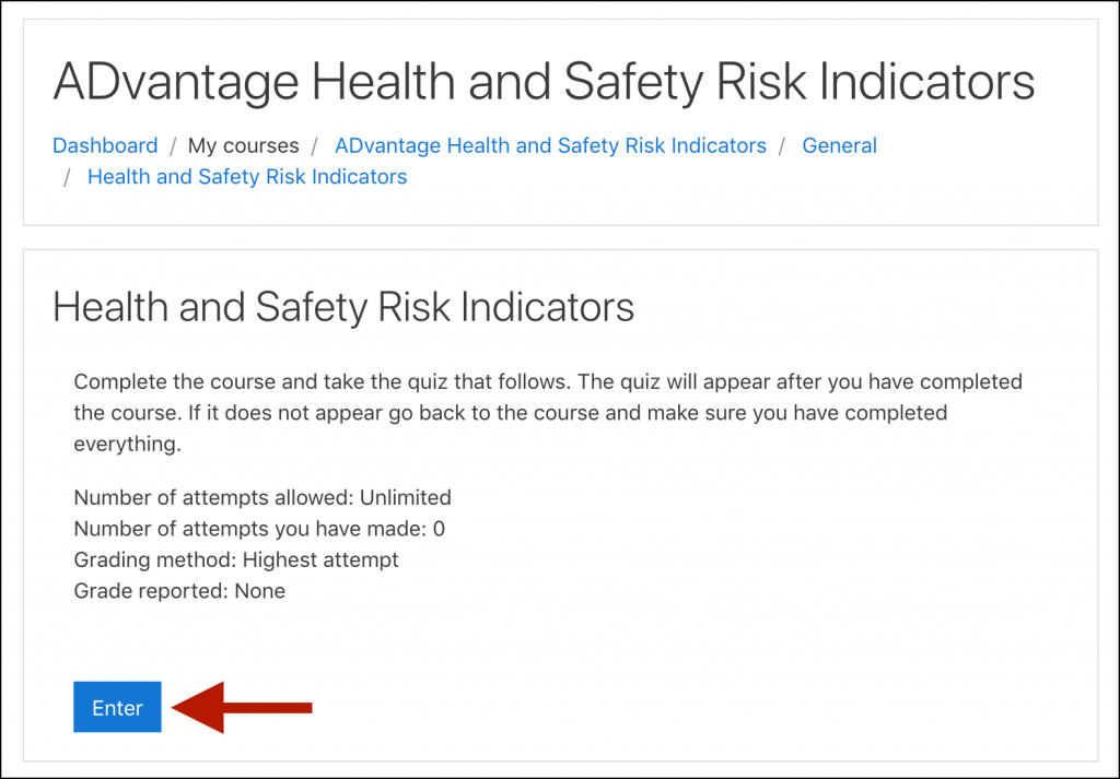 Example Learning Modules launch page, displaying instructions: "Complete the course and take the quiz that follows the quiz will appear after you have completed the course. If it does not appear go back to the course and make sure you have completed everything", and an arrow indicating the "Enter" button