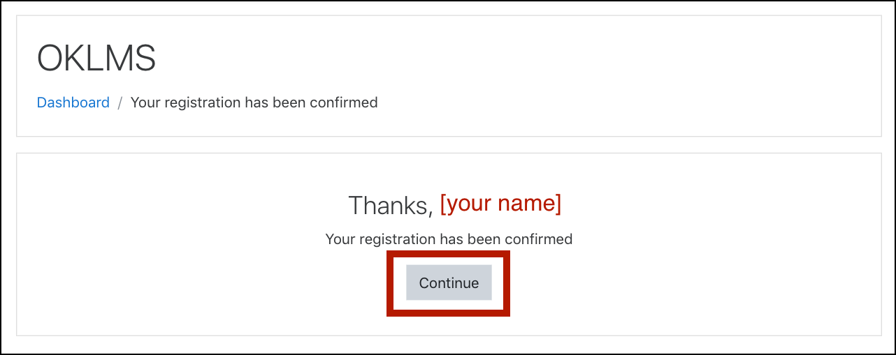 OKLMS registration confirmation page, displaying the message: "Thanks, [your name], your registration has been confirmed", along with a "Continue" button