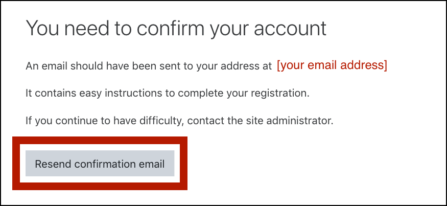 OKLMS account confirmation instructions: "You need to confirm your account; An email should have been sent to your address at [your email address]; It contains easy instructions to complete your registration. If you continue to have difficulty, contact the site administrator." The "Resend confirmation email" button is highlighted.