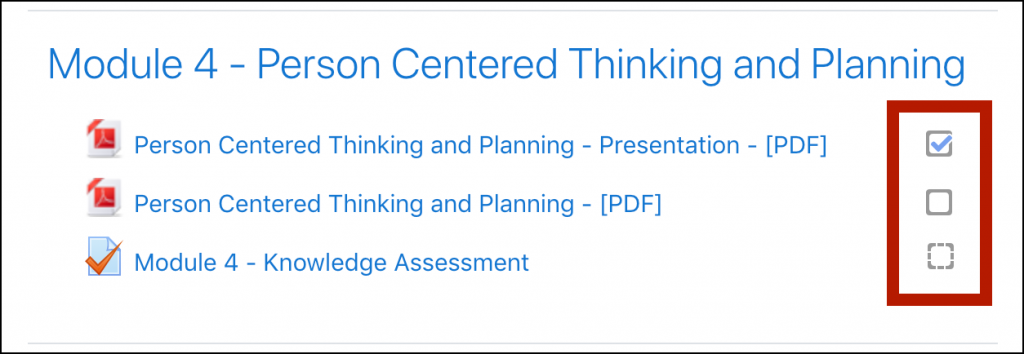 Part of an example course page displaying 3 activities: A PDF resource with a checked box opposite the name, A PDF resource with an unchecked box opposite the name, and an assessment with an unchecked box with a dotted outline opposite the name.